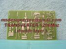 TRANSVERTER 1296 Mhz - double layer printed circuit board.jpg TRANSVERTER 1296 Mhz - double layer printed circuit board.jpg