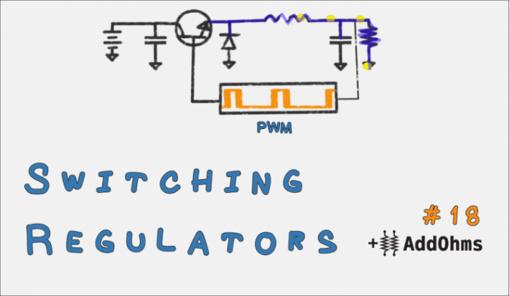 Basic Switching Voltage Regulator Tutorial Basic Switching Voltage Regulator Tutorial
