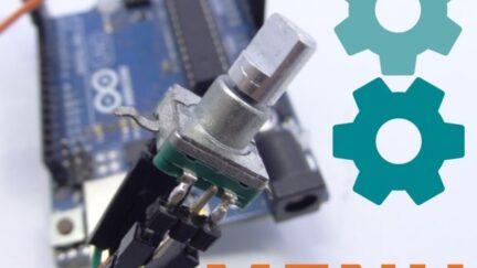 Easy Arduino Menus for Rotary Encoders