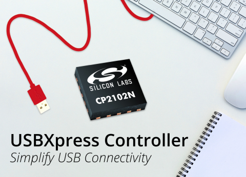 CP2102N – The Latest USB Controller From Silicon Labs