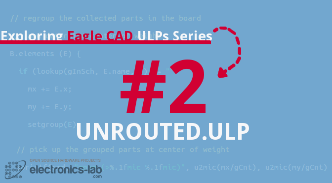Exploring Eagle CAD ULPs #2 – ‘Unrouted.ULP’ Zoom To The Last Left unrouted Wire