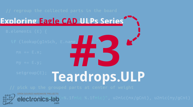 Exploring Eagle CAD ULPs #3 – Teardrops.ULP Make A Teardrop Shape Connection With Pads and Vias