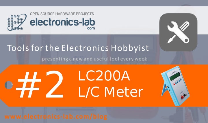 Tools for the Electronics Hobbyist Part 2- LC200A L/C Meter