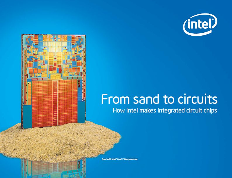 From Sand to Circuits – How Intel makes integrated circuits [PDF]