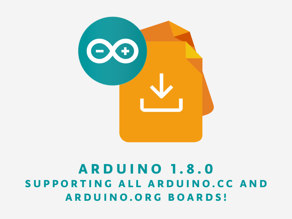 The Newest IDE 1.8.0 Unites Arduino Family