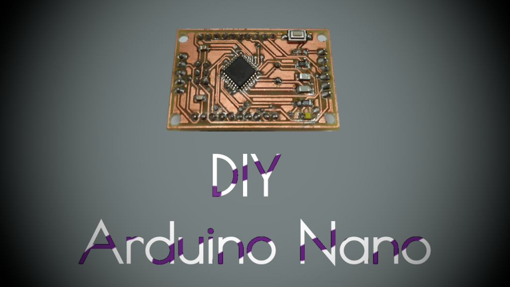 Make Your Own Arduino Nano In The Simplest Way (DIY – Arduino Nano)