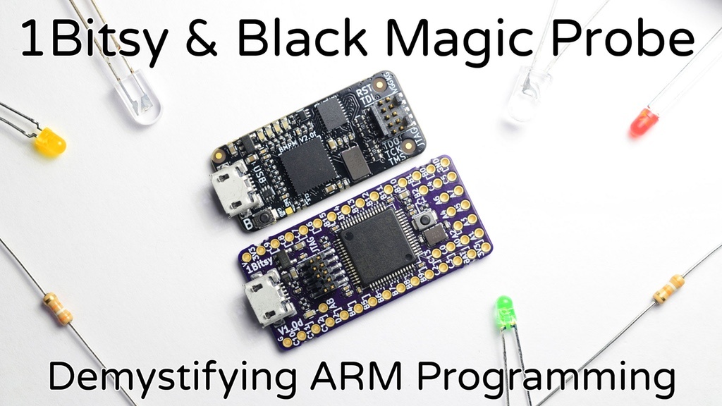 Easy ARM Programming With 1Bitsy & Black Magic Probe