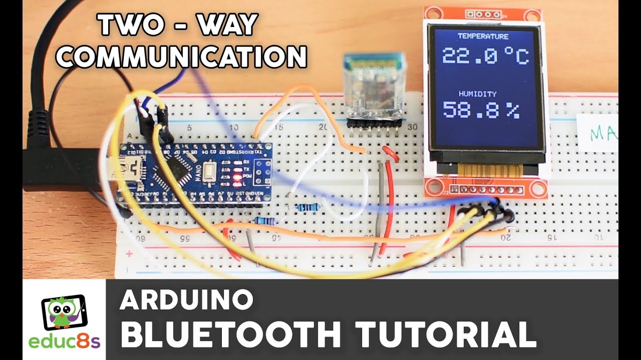 Arduino Two-Way Bluetooth Communication Tutorial Arduino Two-Way Bluetooth Communication Tutorial