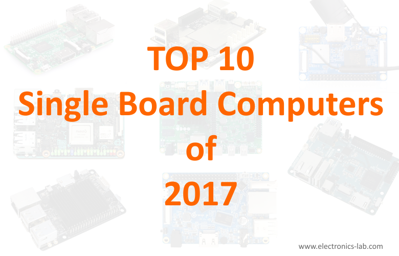 Top 10 Single Board Computers (SBCs) of 2017