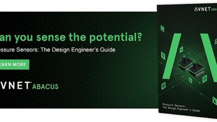 Read the Design Engineer’s Guide to Pressure Sensors from Avnet