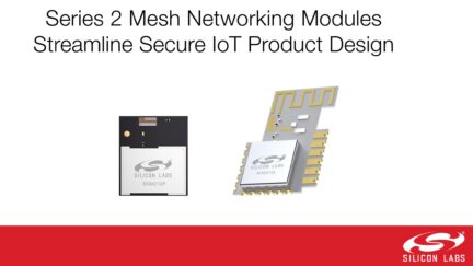 Mesh networking modules ease IoT device design