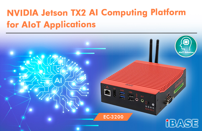 NVIDIA Jetson TX2 AI Computing Platform for AIoT Applications