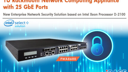 IBASE Unveils 1U Rackmount Network Computing Appliance with 25 GbE Ports
