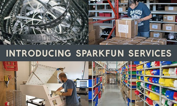 Introducing SparkFun Services