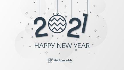 HAPPY NEW YEAR 2021 from electronics-lab.com