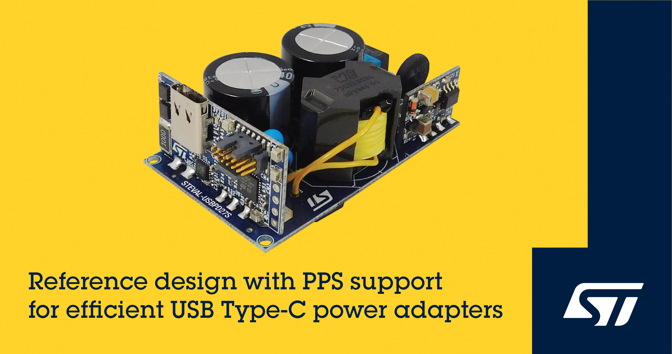 ST’s STEVAL-USBPD27S To Speed Up The Built Time of Fast-Charging USB Power Adapters