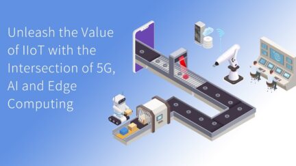 Fibocom Meets MWC21: Unleash the Value of IIoT with the Intersection of 5G, AI and Edge Computing