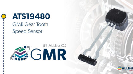 Allegro’s new GMR gear tooth speed sensor