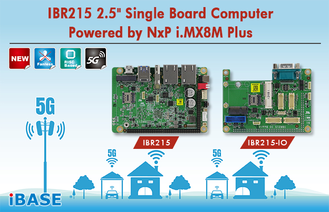 IBR215 2.5″ Single Board Computer Powered by NxP i.MX 8M Plus