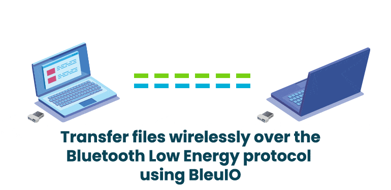 Transfer files wirelessly over the Bluetooth Low Energy protocol Using BleuIO Transfer files wirelessly over the Bluetooth Low Energy protocol Using BleuIO