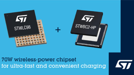 STMicroelectronics Introduces 70 W Qi Compliant Chipsets for Ultrafast and Convenient Charging
