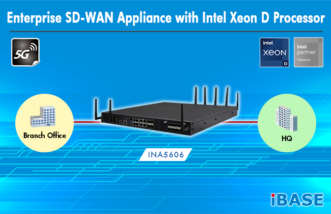 Enterprise SD-WAN Appliance with Intel Xeon D Processor