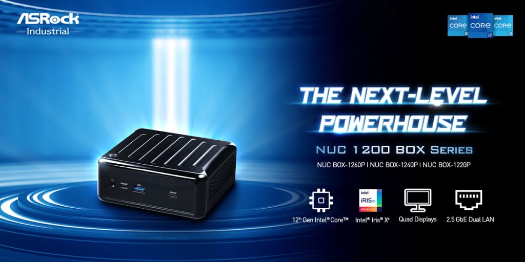 ASRock Industrial Releases the Next-level Powerhouse NUC 1200 BOX Series Mini PCs