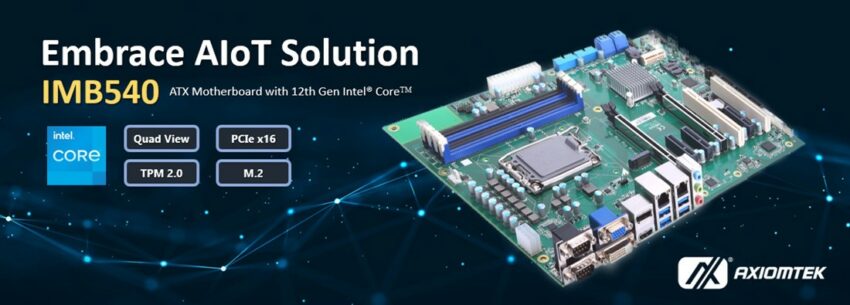Advanced Industrial ATX Motherboard with 12th Gen Intel Core Processor for AIoT Application – IMB540 Advanced Industrial ATX Motherboard with 12th Gen Intel Core Processor for AIoT Application – IMB540