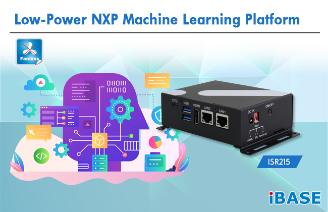 Low-Power NXP Machine Learning Platform from IBASE