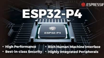 ESP32-P4 Offers High-Performance MCU with Numerous IO-Connectivity