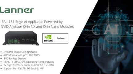 Lanner Launches 5G-Ready Edge AI Appliance EAI-I131 Powered by NVIDIA Jetson Orin NX and Orin Nano System-on-Modules