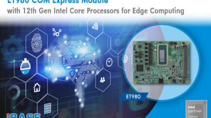 ET980 COM Express Module with 12th Gen Intel Core Processors for Edge Computing