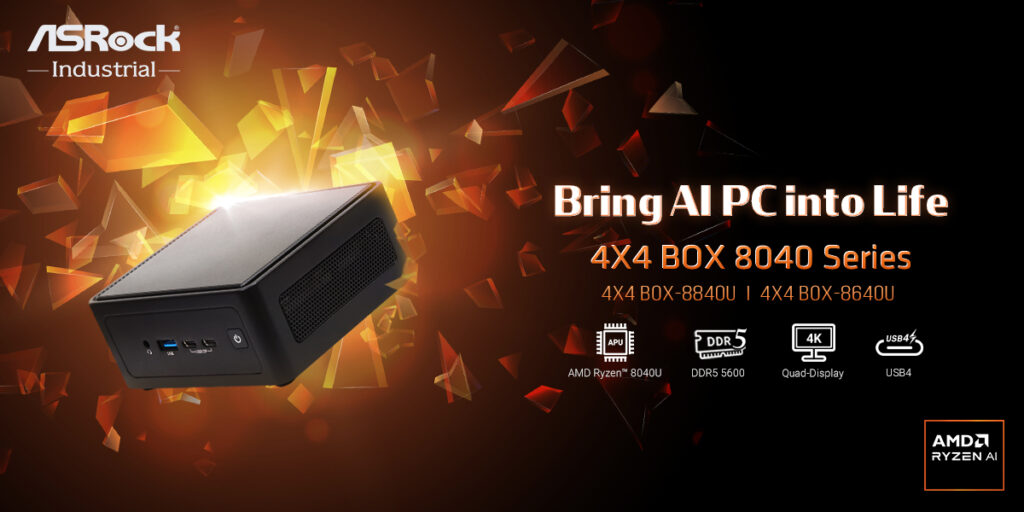 ASRock Industrial’s 4X4 BOX 8040 Series Mini PC with AMD Ryzen™ 8040 Series Processors Brings AI PC into Your Life ASRock Industrial’s 4X4 BOX 8040 Series Mini PC with AMD Ryzen™ 8040 Series Processors Brings AI PC into Your Life