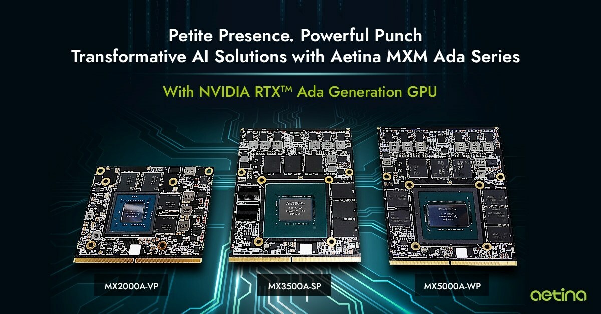 Introducing Aetina’s New MXM GPU Series: Harnessing NVIDIA’s Ada Technology for Enhanced Performance Introducing Aetina’s New MXM GPU Series: Harnessing NVIDIA’s Ada Technology for Enhanced Performance