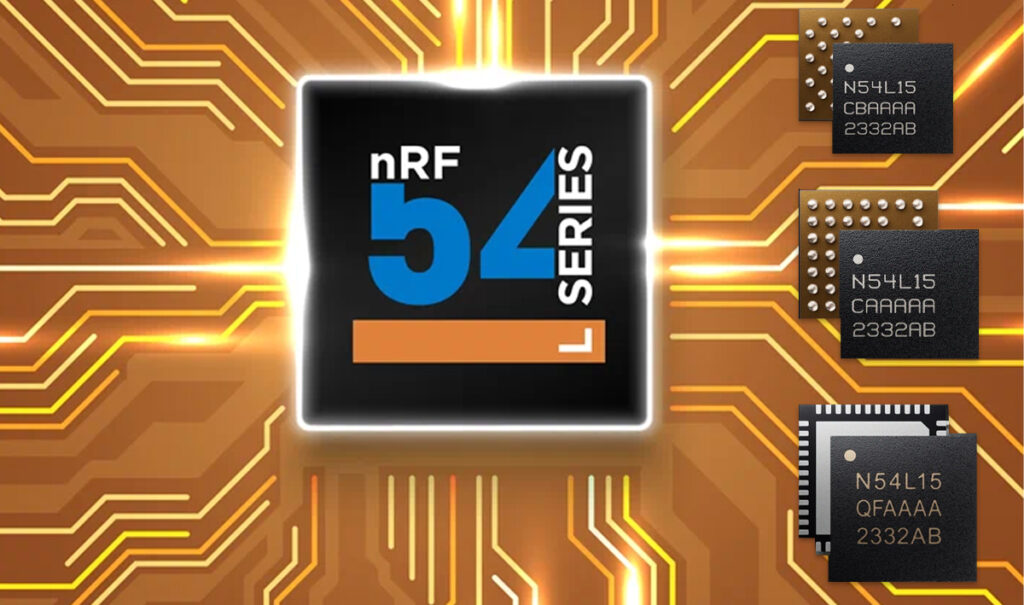 Nordic Semiconductor Introduces nRF54L Series for Superior IoT Performance and Security