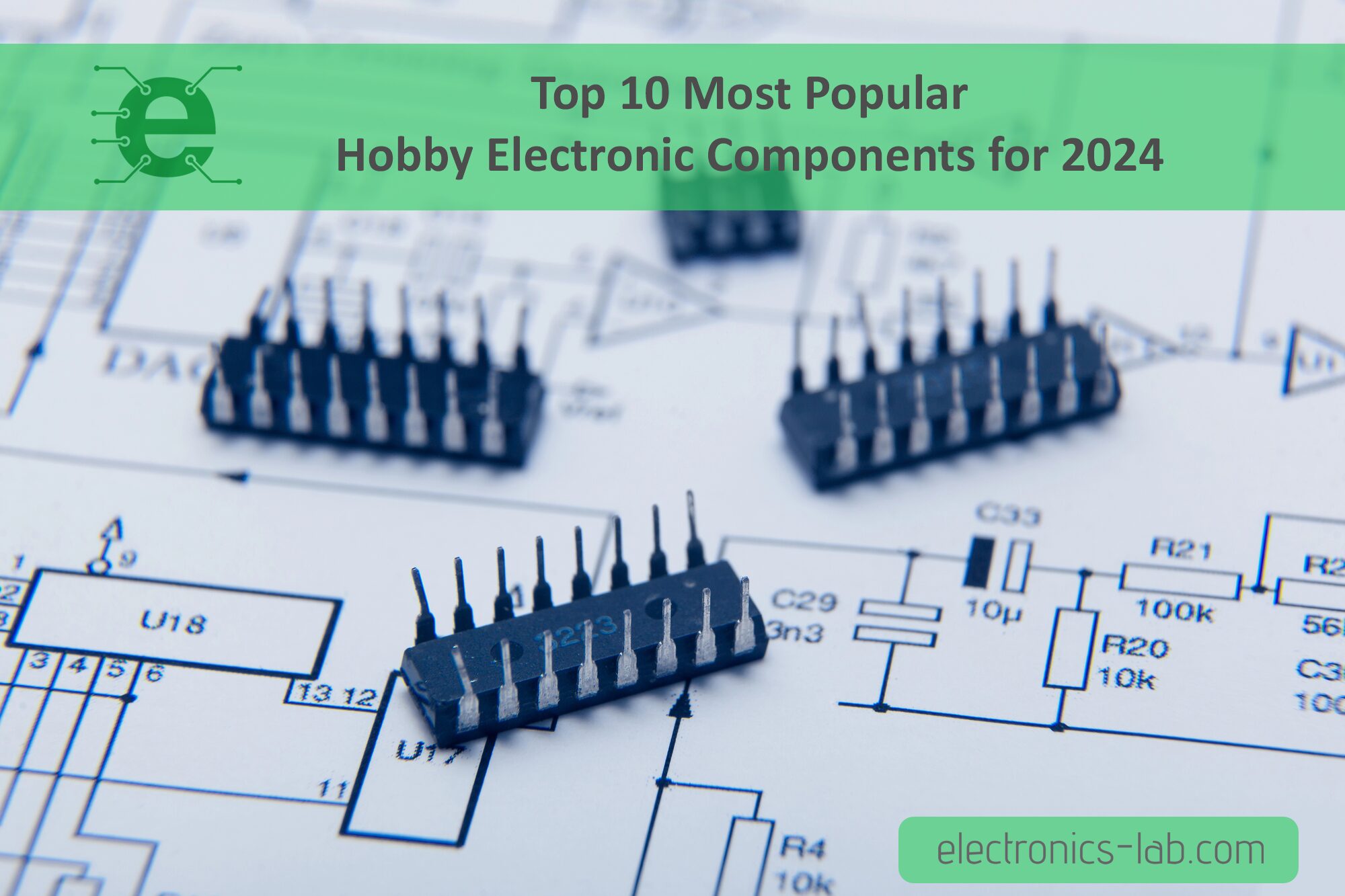 Top 10 Most Popular Hobby Electronic Components for 2024 Electronics