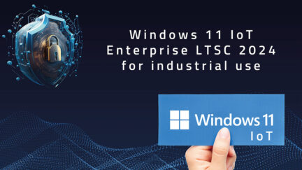 FORTEC Integrated Presents Windows 11 IoT Enterprise LTSC 2024