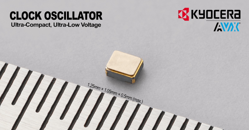 Kyocera’s KC1210A series clock oscillators feature a compact size of just 1.25 mm x 1.05 mm x 0.5 mm