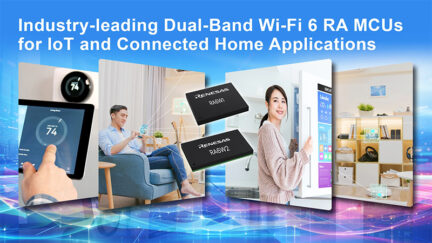 Renesas RA6W1 and RA6W2 MCUs Bring Dual-Band Wi-Fi 6 to IoT